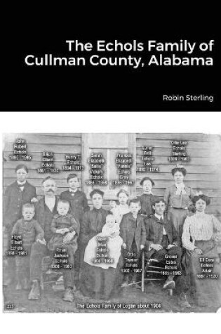 Cover of The Echols Family of Cullman County, Alabama.