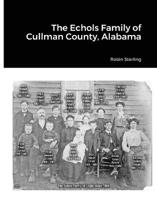 Book cover for The Echols Family of Cullman County, Alabama.