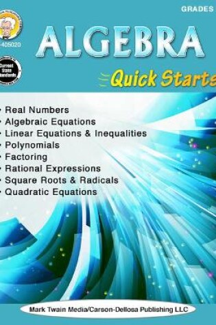 Cover of Algebra Quick Starts, Grades 7 - 12
