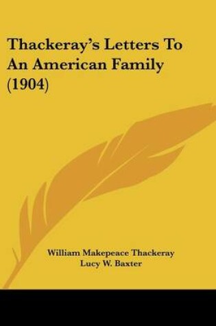 Cover of Thackeray's Letters to an American Family (1904)