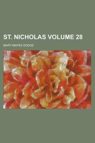 Cover of St. Nicholas Volume 28