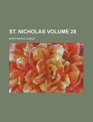 Book cover for St. Nicholas Volume 28