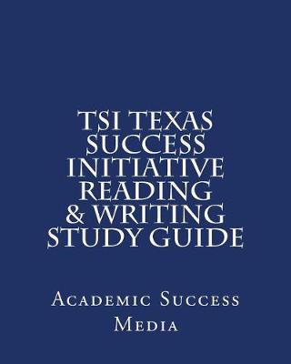 Cover of TSI Texas Success Initiative Reading & Writing Study Guide