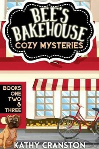 Cover of Bee's Bakehouse Cozy Mysteries Collection 1