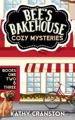 Book cover for Bee's Bakehouse Cozy Mysteries Collection 1