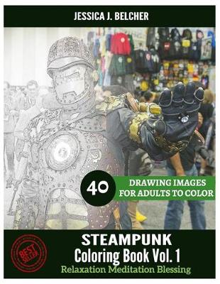 Book cover for STEAMPUNK Coloring book for Adults Relaxation Vol.1 Meditation Blessing