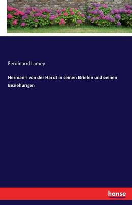 Book cover for Hermann von der Hardt in seinen Briefen und seinen Beziehungen