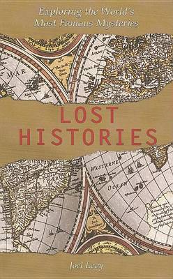 Book cover for Lost Histories: Exploring the World's Most Famous Mysteries