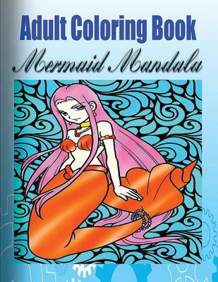 Book cover for Adult Coloring Book: Mermaid Mandala