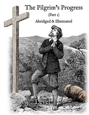 Book cover for The Pilgrim's Progress (Part 1), Abridged & Illustrated