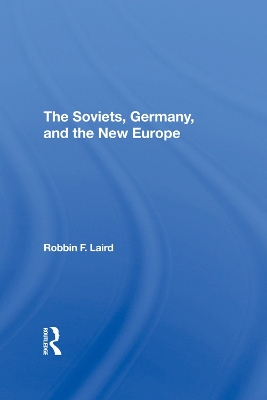 Book cover for The Soviets, Germany, And The New Europe