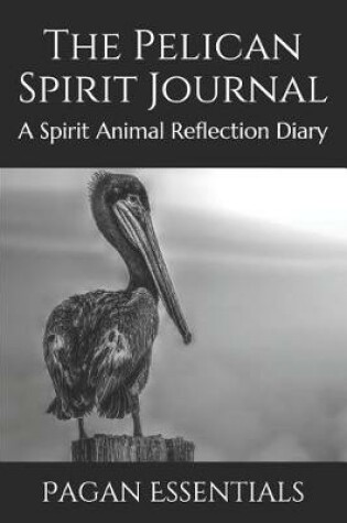 Cover of The Pelican Spirit Journal