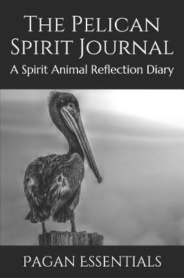 Book cover for The Pelican Spirit Journal