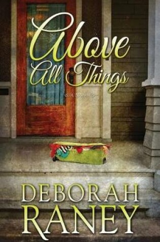 Cover of Above All Things