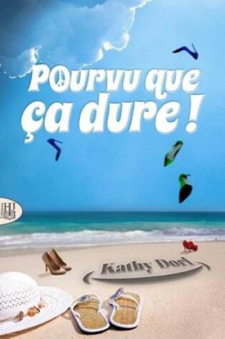 Cover of Pourvu que ça dure !