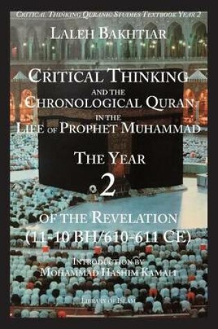 Cover of Critical Thinking Chronological Quran in the Life of Prophet Muhammad Year 2