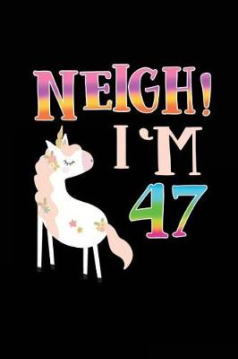 Book cover for NEIGH! I'm 47