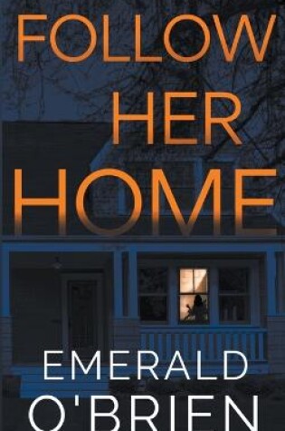 Cover of Follow Her Home