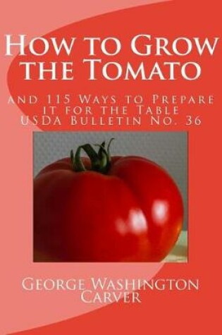 Cover of How to Grow the Tomato