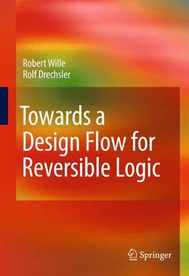 Book cover for Towards a Design Flow for Reversible Logic