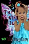 Book cover for The Knowing Child