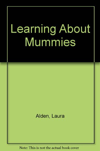 Cover of Learning about Mummies