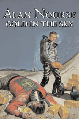 Book cover for Gold in the Sky by Alan E. Nourse, Science Fiction, Adventure