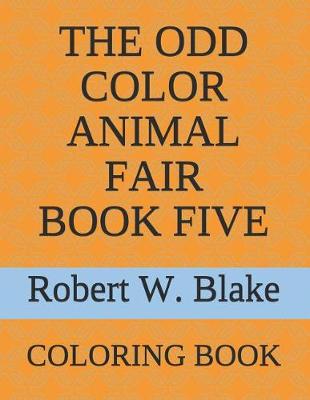 Book cover for The Odd Color Animal Fair Book Five