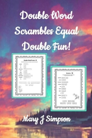 Cover of Double Word Scrambles Equal Double Fun!