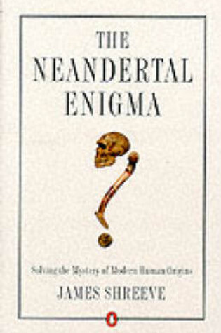 Cover of The Neandertal Enigma