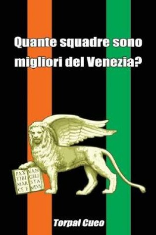 Cover of Quante Squadre Sono Migliori del Venezia?