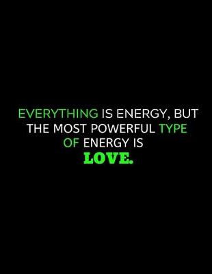 Book cover for Most Powerful Type Of Energy Is Love