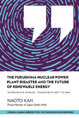 Cover of The Fukushima Nuclear Power Plant Disaster and the Future of Renewable Energy