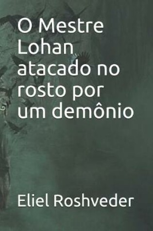 Cover of O Mestre Lohan atacado no rosto por um demônio