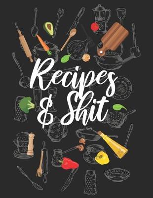 Book cover for Recipes & Shit
