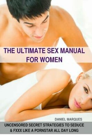 Cover of The Ultimate Sex Manual for women