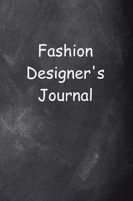 Book cover for Fashion Designer's Journal Chalkboard Design