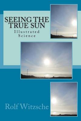 Book cover for Seeing the True Sun