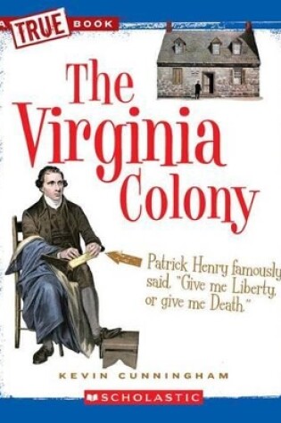 Cover of The Virginia Colony (a True Book: The Thirteen Colonies)