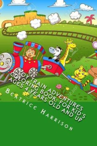 Cover of Toy Train Adventures Coloring Book