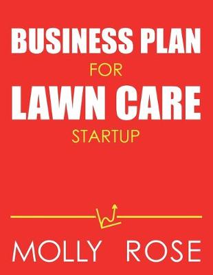 Book cover for Business Plan For Lawn Care Startup