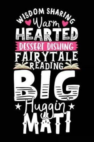 Cover of Wisdom Sharing Warm Hearted Dessert Dishing Fairytale Reading Big Huggin Mati