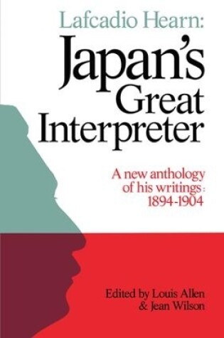 Cover of Lafcadio Hearn: Japan's Great Interpreter