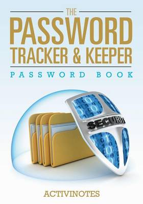 Book cover for The Password Tracker & Keeper - Password Book