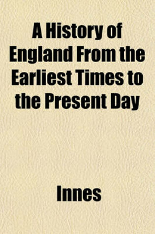 Cover of A History of England from the Earliest Times to the Present Day