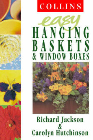 Cover of Collins Easy Hanging Baskets and Window Boxes