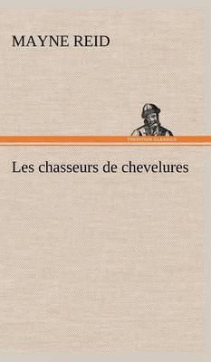 Book cover for Les chasseurs de chevelures