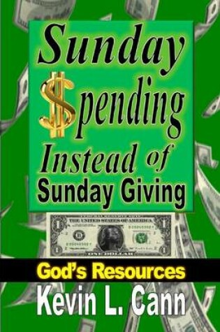 Cover of Sunday Spending Instead of Sunday Giving