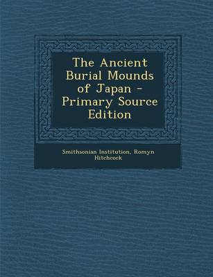 Book cover for The Ancient Burial Mounds of Japan