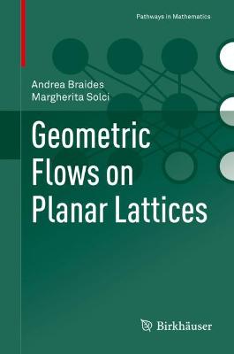 Book cover for Geometric Flows on Planar Lattices